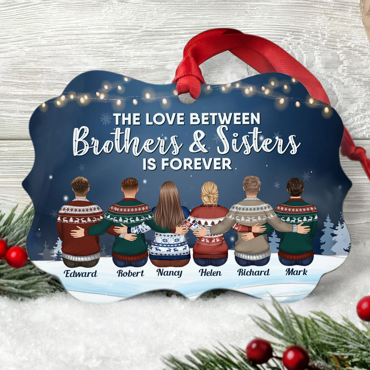 The Love Between Brothers & Sisters Is Forever - Personalized Siblings Ornament - Family Hugging