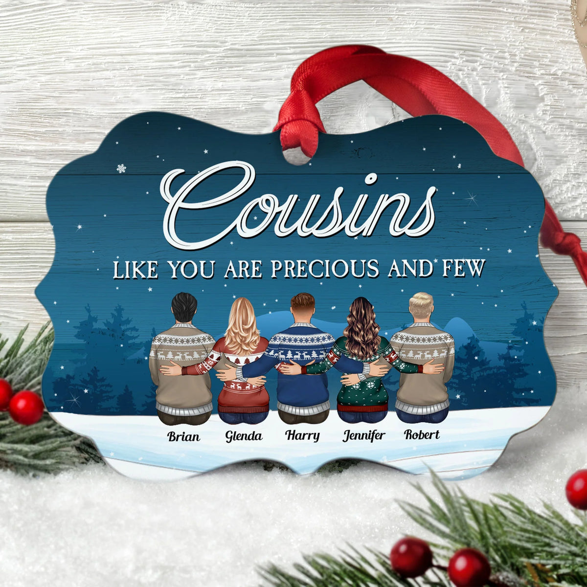 Cousins Like You Are Precious And Few - Personalized Aluminum Ornament - Family Hugging