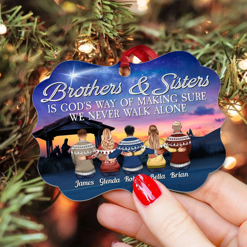 Brothers & Sisters Are God Way Of Making Sure We Never Walk Alone - Personalized Aluminum Ornament - Family Hugging