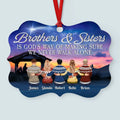 Brothers & Sisters Are God Way Of Making Sure We Never Walk Alone - Personalized Aluminum Ornament - Family Hugging